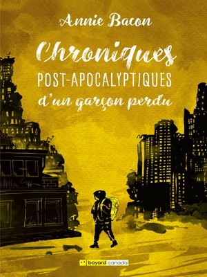 cover image of Chroniques post-apocalyptiques d'un garçon perdu